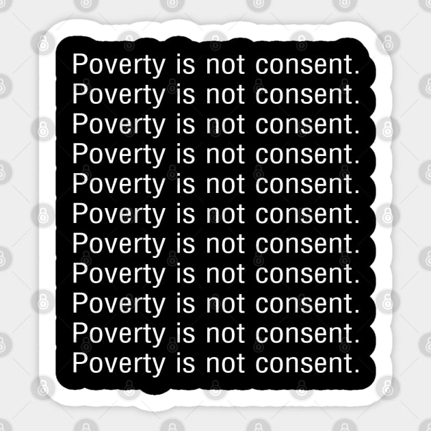 Poverty is not consent Sticker by Lilith Fury